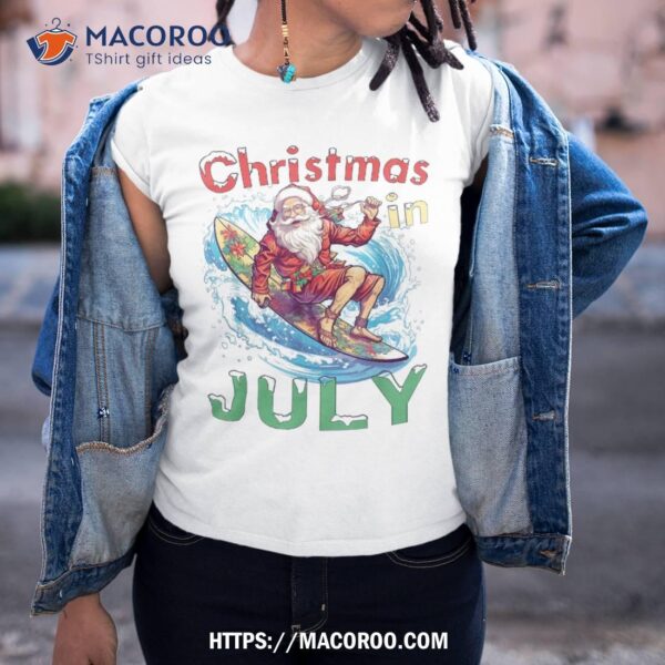 Funny Christmas In July Summer Beach Vacation Xmas Shirt