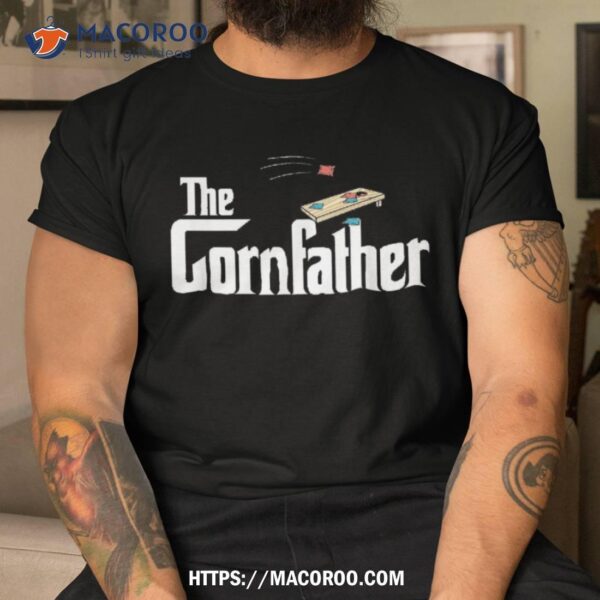 Funny Cornhole The Cornfather Fathers Shirt