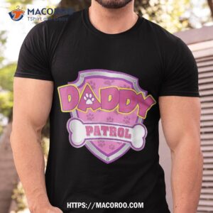Funny Daddy Patrol – Dog Mom, Dad For Shirt