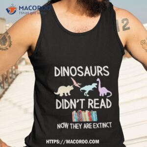 funny dinosaur didn t read book shirt tank top 3