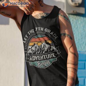 funny first day of school let the 7th grade adventure begin shirt tank top 1