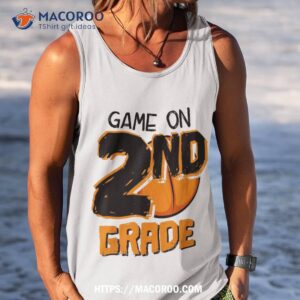 funny game on 2nd grade basketball first day of school boys shirt tank top