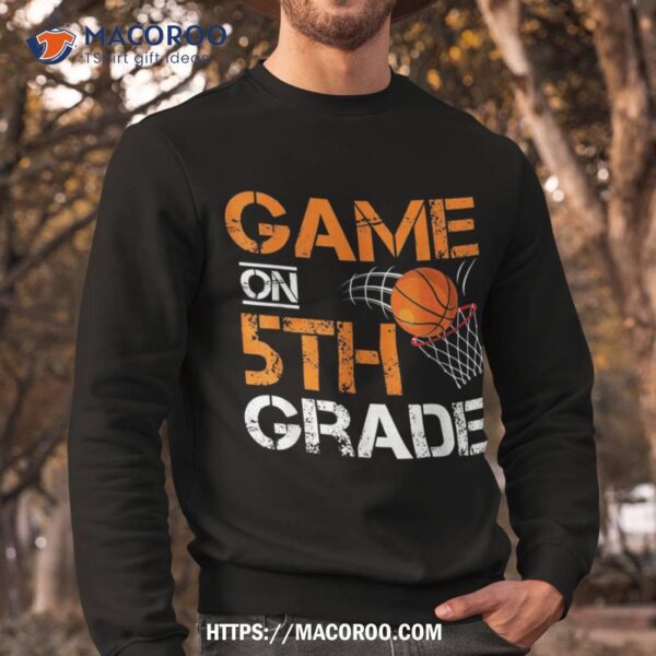 Funny Games On Fifth Grade Basketball First Day Of School Shirt