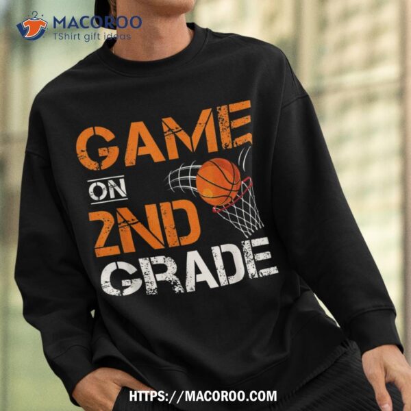 Funny Games On Second Grade Basketball First Day Of School Shirt