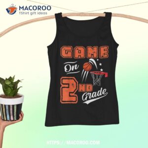 funny games on second grade basketball first day of school shirt tank top