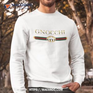 funny graphic gnocchi italian pasta novelty gift food shirt sweatshirt