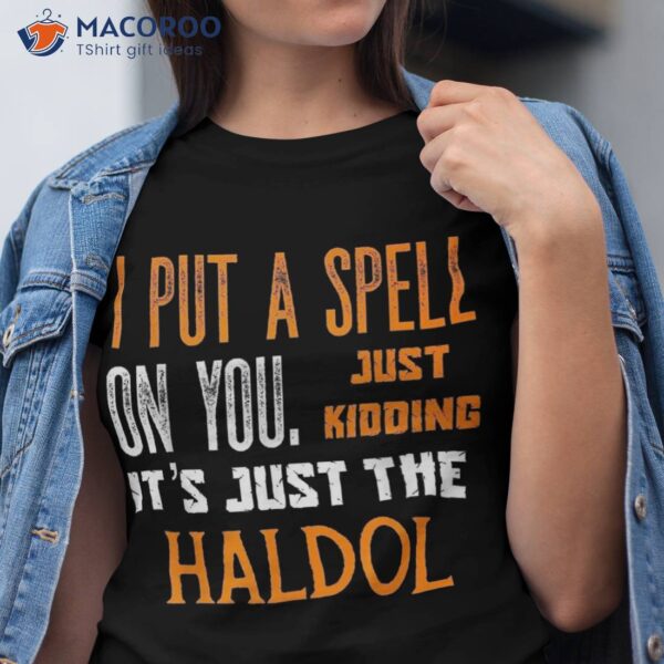 Funny Halloween Nurse Rn Medical Haldol Spell Er Icu Shirt