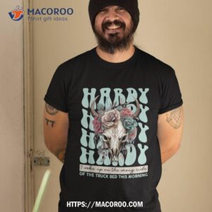 funny hardy i woke up on the wrong side of truck bed shirt tshirt 2