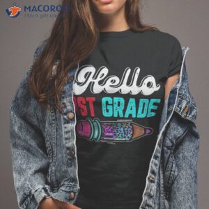 funny hello 1st grade back to school first day of shirt tshirt 2