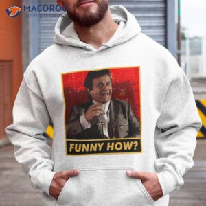 funny how robert de niro shirt hoodie