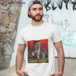 funny how robert de niro shirt tshirt 3