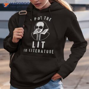 funny lit shakespeare literature back to school shirt hoodie 3