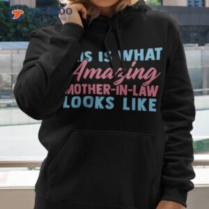 funny mother in law from daughter mother s day gift shirt hoodie 2