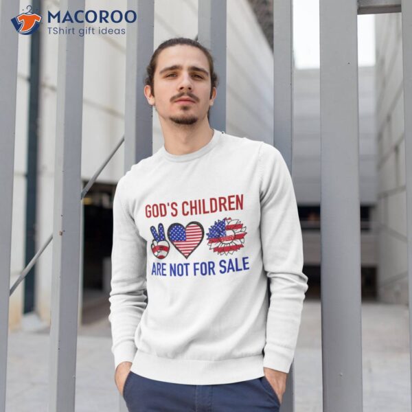 Funny Quote God’s Children Are Not For Sale Heart Peace Flag Shirt