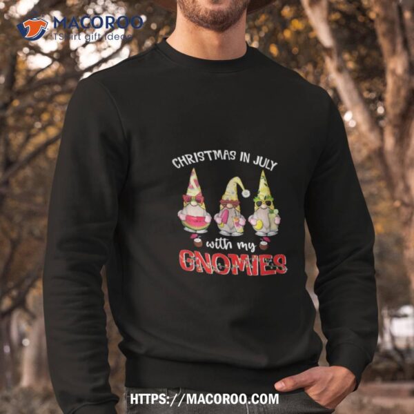 Funny Summer Vacation Gnomies Gnomes For Christmas In July Shirt