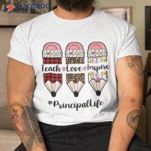 funny teach love inspire principal life back to school shirt tshirt