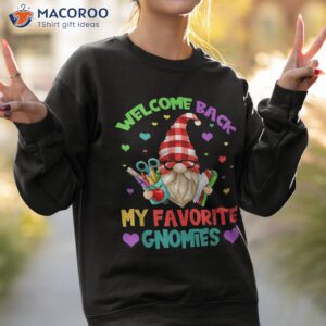 funny teacher gnome tee cute welcome back to school shirt sweatshirt 2