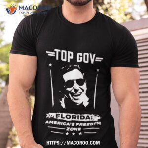 funny top gov ron deathsantis shirt tshirt