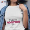 Future Hooters Girl 2023 Shirt