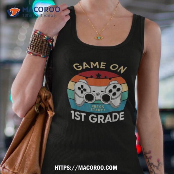 Game On 1st Grade Gamer Teacher Student Gift Back To School Shirt