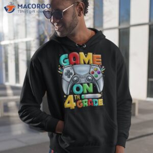 game on 4th grade back to school level unlocked shirt hoodie 1