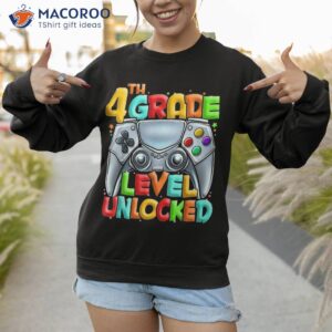 game on 4th grade back to school level unlocked shirt sweatshirt