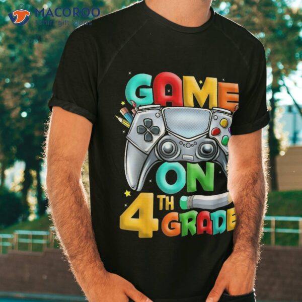 Game On 4th Grade Back To School Level Unlocked Shirt