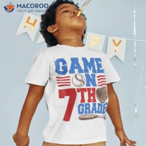 Game On 7th Funny Baseball Player First Day Of School Shirt