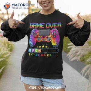 game over back to school tie dye first day kids boys shirt sweatshirt