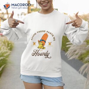 Garfield Cowboy Round These Parts We Say Howdy Shirt 2 garfield cowboy round these parts we say howdy shirt sweatshirt
