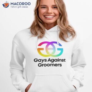 gays against groomers shirt hoodie 1