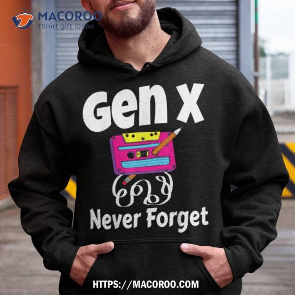 Gen X Never Forget Cassette Tape Pencil Nostalgia Funny Shirt