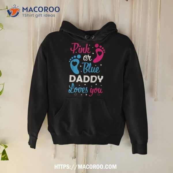 Gender Reveal Dad Daddy Father Family Shirt