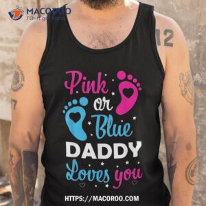 gender reveal dad daddy father family shirt tank top