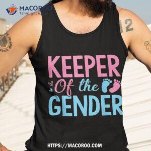 gender reveal keeper of the t shirt shirt tank top 3