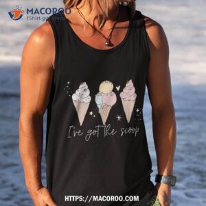 gender reveal shirt i ve got the scoop ice cream themed shirt tank top