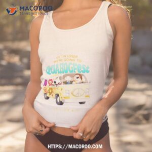 get in loser we re going to quagfest family guy shirt tank top 1