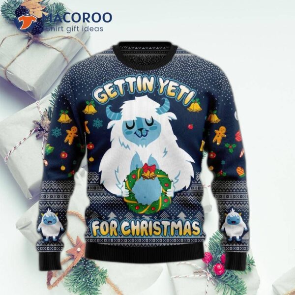 Getting A Yeti For Christmas Ugly Sweater