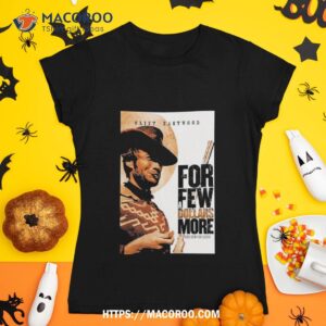 Gift For Sergio Leone A Few Dollars More Halloween Shirt