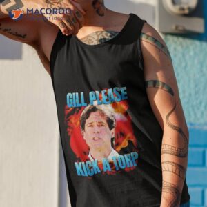 gill please kick a torp shirt tank top 1