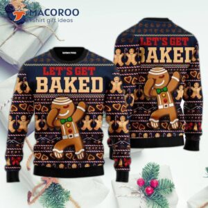 Gingerbread Let’s Get Baked Ugly Christmas Sweater