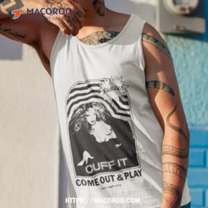 giselle cuff it come out and play shirt tank top 1