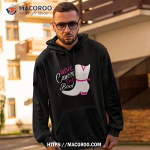 Give Cancer The Booshirt
