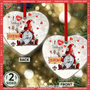 Gnome I Love Being A Grandma Heart Ceramic Ornament, Gnome Christmas Tree Decorations