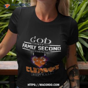 God First Family Second Then Clemson Tigers Football Logo Heart 2023 Shirt