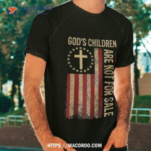 God’s Children Are Not For Sale American Flag Funny Shirt