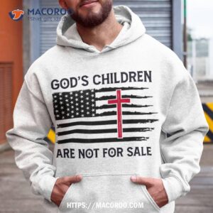 god s children are not for sale american flag shirt hoodie 1