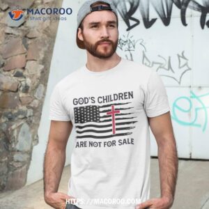 god s children are not for sale american flag shirt tshirt 3 1