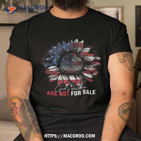 God’s Children Are Not For Sale American Flag Shirt