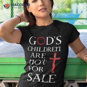 god s children are not for sale children family shirt tshirt 1